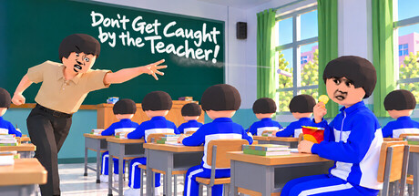 Don't Get Caught by the Teacher! cover